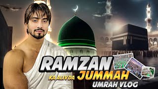 My Special Ramzan Jummah Umrah Vlog  MrFaisu [upl. by Yebloc]