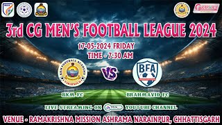 3rd CG MENS FOOTBALL LEAGUE 2024  RKM FC vs BRAHMAVID FC  LIVE [upl. by Acemahs]