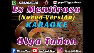 ES MENTIROSO Olga Tañon Nueva Versión Karaoke Tema Original  Coros [upl. by Ennagrom254]