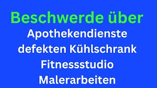 Beschwerde Brief über Malerarbeiten Fitnessstudio defekten Kühlschrank Apothekendienste [upl. by Zosi606]