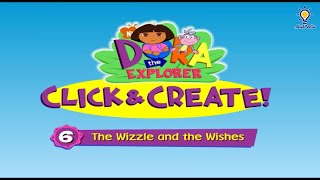 Gameplay Episode 06 The Wizzle and the Wishes  Dora the Explorer Click amp Create Doratheexplorer [upl. by Mcclimans15]