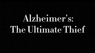 Alzheimers The Ultimate Thief  Cowart Davis Stough Westbrook PSA [upl. by Barcot]