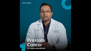 Prostate Cancer  Dr Deepak Janardhanan  FUH in a Minute [upl. by Etteval]