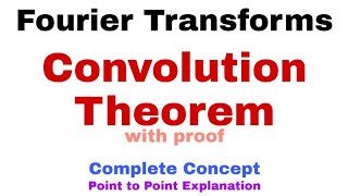 20 Convolution Theorem for Fourier Transforms  Proof  Most Important [upl. by Ahsitniuq]