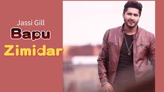 Bapu Zimidar song by Jassi Gill [upl. by Tirreg]