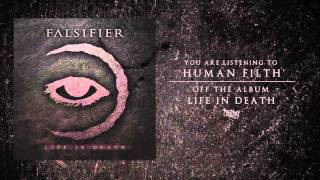 Falsifier  Human Filth Audio [upl. by Supple]