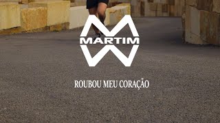 Martim  Roubou Meu Coração Official Video [upl. by Thain]