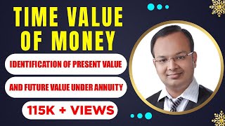 9  Identification of present value and future value under annuity  time value of money [upl. by Davison]