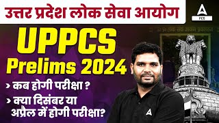 UPPSC Prelims 2024  When Will be Exam Date  December is Exam Month  by Ankit Tiwari Sir [upl. by Arondel584]