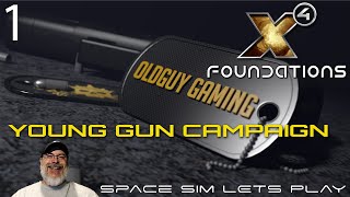 X4 Foundations Space Simulator 600  Young Gun Start  Episode One [upl. by Nimra]