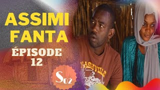 ASSIMI FANTA  EPISODE  12  Saison 2 [upl. by Mayes]