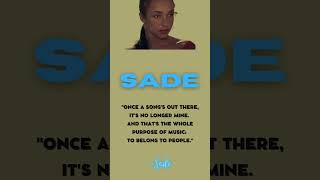 Sade  quotOnce a songs out there…  Music Quote [upl. by Annie61]