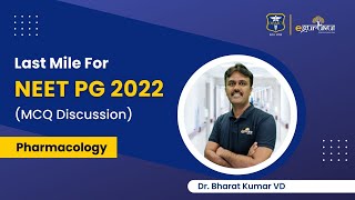 Last Mile for NEET PG 2022  MCQ Discussion of Pharmacology by Dr Bharath Kr VD  DBMCI  eGurukul [upl. by Annayt]