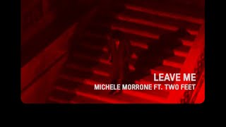 Michele Morrone ft Two Feet  Leave Me Official Lyric Video [upl. by Ahsha984]