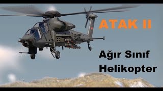 Ağır Sınıf Taarruz Helikopteri ATAK II Hakkında Tüm Detaylar [upl. by Ardnuat]