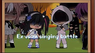 gacha life singing battle ex vs ex [upl. by Eeliab]