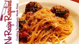 Spaghetti amp Meatballs  NoRecipeRequiredcom [upl. by Salkcin664]