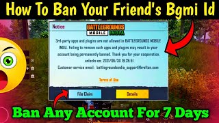 How To BAN Your Friends bgmi Id For 7 Days  How to Ban Bgmi Id For 7 Days  Glax [upl. by Lyford]