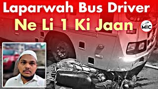 Laparwah Bus Driver Ne Li 1 Ki Jaan 1 Zakhmi  Bypass [upl. by Elletnahs401]