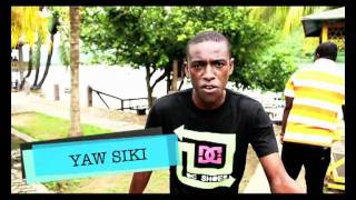 YAW SIKI  LOOK SHARP  FREESTYLE [upl. by Alrich]