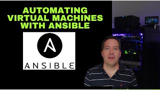 Automating Virtual Machines with Ansible [upl. by Amerigo]