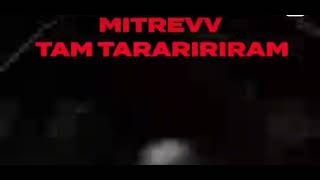 Mitrevv  TAM TARIRIRAM [upl. by Rossy152]