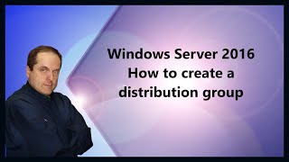 Windows Server 2016 How to create a distribution group [upl. by Rolecnahc]