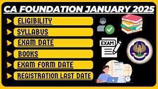 CA Foundation January 2025 Exam DateExam Form DateSyllabusEligibility amp Registration last date [upl. by Jak888]