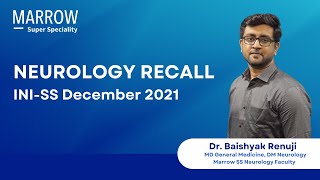 INISS December 2021 Recall Neurology  Dr Baishyak Renuji  Marrow Super Speciality [upl. by Hillier]