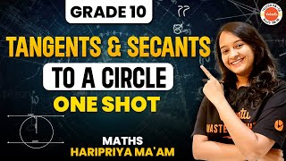 Understanding Tangents and Secants to a Circle  Grade 10 Math  One Shot with Hari Priya Maam [upl. by Aleuname]