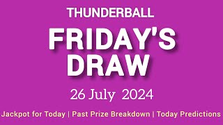 The National Lottery Thunderball draw for friday 26 July 2024 [upl. by Clapp166]