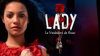 Lady La Vendedora De Rosas Capitulo 1 [upl. by Llehcor84]