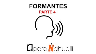 Formantes Parte 4  Acústica vocal [upl. by Kcirneh]