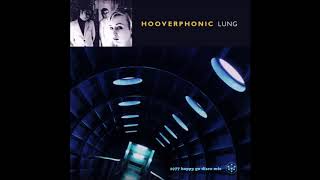 Hooverphonic  Lung single remix [upl. by Munmro313]