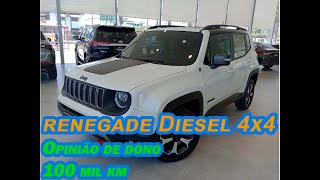 Renegade Diesel 4x4  Opinião de dono após 100 mil km consumo prós e contras [upl. by Vin]