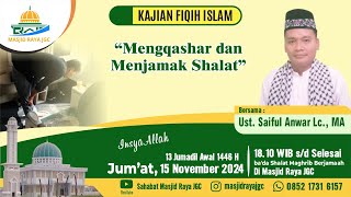 quotMengqashar dan Menjamak Shalatquot  Ust Saiful Anwar Lc MA  Masjid Raya JGC [upl. by Elwira]