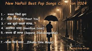 Best Heart Broken Nepali Songs Collection  Sad Nepali Pop Songs 2024  mks chill 20 [upl. by Henebry181]