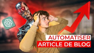 Comment utiliser ChatGPT pour automatiser son blog [upl. by Sunny]