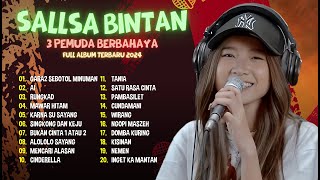 SALLSA BINTAN amp 3 PEMUDA BERBAHAYA  GARA GARA SEBOTOL MINUMAN AI RUNGKAD  REGGAE FULL ALBUM 2024 [upl. by Tamer]