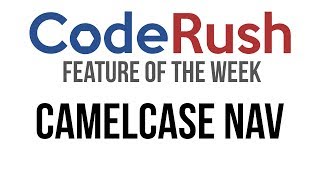 CodeRush FotW CamelCase Nav [upl. by Irra656]