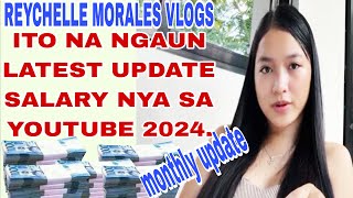 REYCHELLE MORALES VLOGS GANITO NA PALA LATEST UPDATE SALARY NYA SA YOUTUBE 2024 [upl. by Nibor]