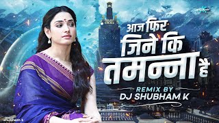 Aaj Phir Jeene Ki Tamanna Hai Tapori Dance Mix Dj Shubham K  Guide  Lata Mangeshkar  dj songs [upl. by Yleen880]