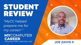 MyComputerCareer Student Review Joes MyCC Story [upl. by Adnesor]