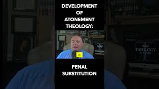 The development of penal substitutionary atonement theology churchhistory doctrine [upl. by Dumah314]