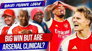 Big Win But Are Arsenal Clinical  The Biased Premier League Show [upl. by Steffen70]