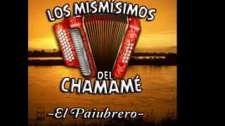 El Paiubrero  Los Mismisimos del Chamame Recitado [upl. by Odlawso]