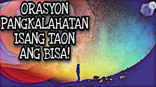 ORASYON PANGKALAHATAN ISANG TAON ANG BISA  MAESTRO OZI [upl. by Ythomit]