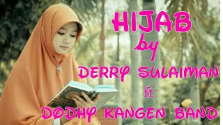 Derry Sulaiman feat Dodhy Kangen Band  Hijab LIRIK [upl. by Keverian]