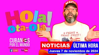 Alex Otaola en vivo últimas noticias de Cuba  Hola OtaOla jueves 7 de noviembre del 2024 [upl. by Maxima618]