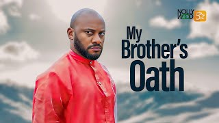 My Brothers Oath  This Yul Edochies Movie Is BASED ON A SHOCKING LIFE STORY  African Movies [upl. by Eicyak]